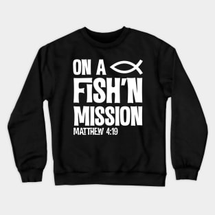 On A Fishing Mission Matthew Crewneck Sweatshirt